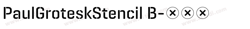 PaulGroteskStencil B字体转换